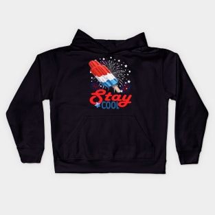 Stay Cool Popsicle Funny 4th Of July Independence Day Kids Hoodie